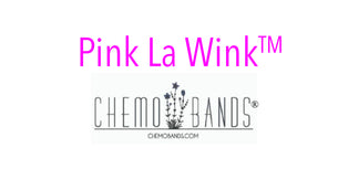 Chemobands® by Pink La Wink ™